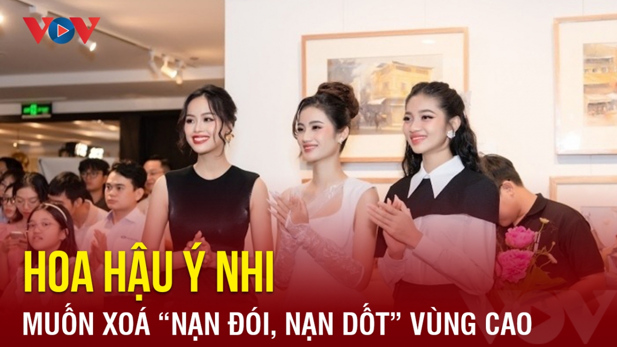 Chuyện showbiz: Cư dân mạng lại tranh cãi vì phát ngôn của Hoa hậu Ý Nhi